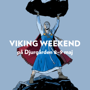 Viking Weekend på Kungl. Djurgården 8–9 maj